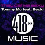 cover: Tommy Mc & Becki - They Call Me Sexy