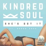 cover: Shado Kane|Kindred Soul - She's Got It