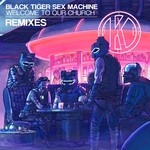 cover: Black Tiger Sex Machine - Welcome To Our Church (Remixes)