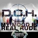 cover: D.o.h - My Mood Is Real Rude