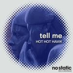 cover: Hot Hot Hawk - Tell Me