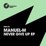 cover: Manuel-m - Never Give Up