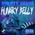 cover: Durrty Goodz - Hungry Belly