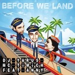 cover: Anny|Dj Yarus|Mc Timich - Before We Land