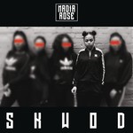 cover: Nadia Rose - Skwod