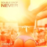 cover: Double Drop - Never