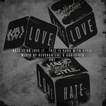 cover: Various - Hate It Or Love It... This Is Hard With Style - One (Mixed Version)