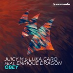 cover: Enrique Dragon|Juicy M & Luka Caro - Obey