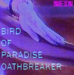 cover: Bird Of Paradise - Oathbreaker