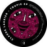 cover: Claude Laurier - Toupie EP