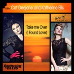 cover: Cat Deejane & Katherine Ellis - Take Me Over