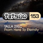 cover: Talla 2xlc - From Here To Eternity