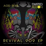 cover: Acid Skys - Revival 909