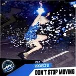 cover: Project D - Don't Stop Moving