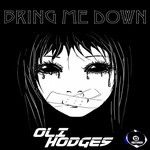 cover: Oli Hodges - Bring Me Down