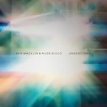 cover: Ben Macklin & Nude Disco - Understand