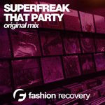 cover: Superfreak - That Party