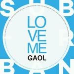 cover: Gaol - Love Me