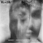 cover: Xz=10z - Noeboedy Vnderstands My Pain