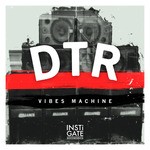 cover: Dtr - Vibes Machine