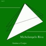 cover: Michelangelo Riva - Anima E Corpo