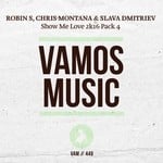 cover: Chris Montana|Robin S|Slava Dmitriev - Show Me Love 2K16 Pack 4