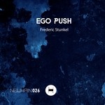 cover: Frederic Stunkel - Ego Push