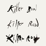 cover: Jesse Paris Smith|Patti Smith|Soundwalk Collective - Killer Road