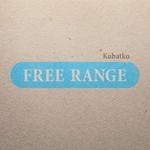 cover: Kubatko - Free Range