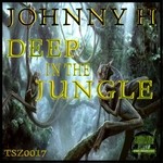 cover: Johnny H - Deep In The Jungle