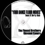 cover: The Finucci Brothers|Giovanni Canora - Your Dance Floor Moves (Doin It Dirty Dub)