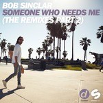 cover: Bob Sinclar - Someone Who Needs Me (The Remixes Part 2)