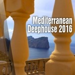 cover: Various - Mediterranean Deephouse 2016