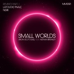 cover: Aron Scott|Gael - Small Worlds (Remixes Part 1)