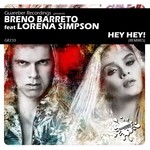 cover: Breno Barreto|Lorena Simpson - Hey Hey! Remixes