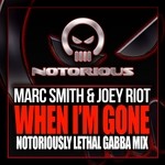 cover: Marc Smith & Joey Riot - When I'm Gone