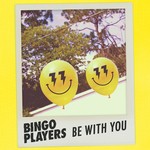 cover: Bingo Players - Be With You