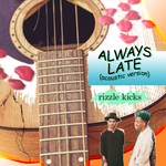 cover: Rizzle Kicks - Always Late (Acoustic)