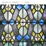 cover: Blank & Jones - Dom