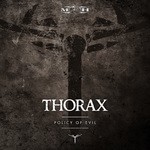 cover: Thorax - Policy Of Evil