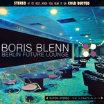 cover: Boris Blenn - Berlin Future Lounge