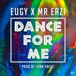 cover: Eugy|Mr Eazi - Dance For Me