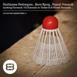 cover: Born Bjorg|Guillaume Peitrequin|Pascal Viscardi - Looking Forward/8 Channels