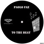 cover: Paolo Faz - To The Beat