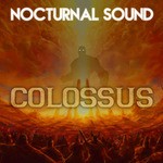 cover: Nocturnal Sound - Colossus