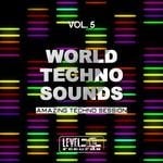 cover: Various - World Techno Sounds Vol 5 (Amazing Techno Session)