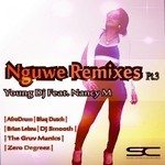 cover: Nancy M|Young Dj - Nguwe Remixes Pt 3