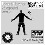 cover: 2exxposed - Love Of House