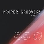 cover: Alex Wellmann|Smokin Us|Tanzo & Morris|Unclesand - Proper Groovers Vol 2