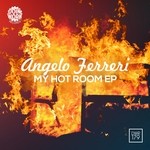 cover: Angelo Ferreri - My Hot Room EP